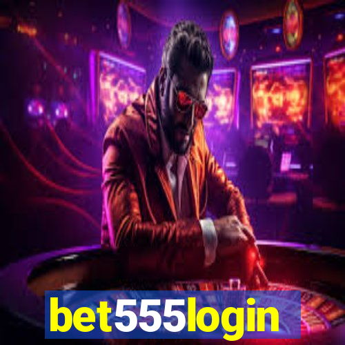 bet555login