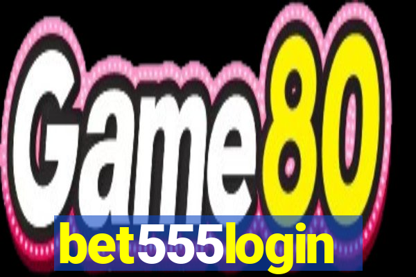 bet555login