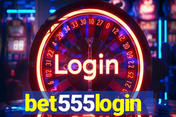 bet555login