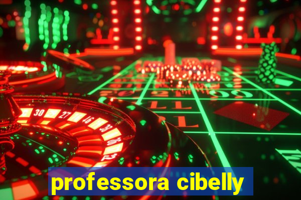 professora cibelly