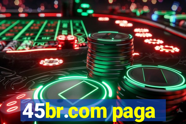 45br.com paga