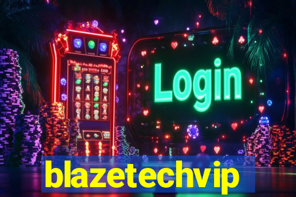 blazetechvip