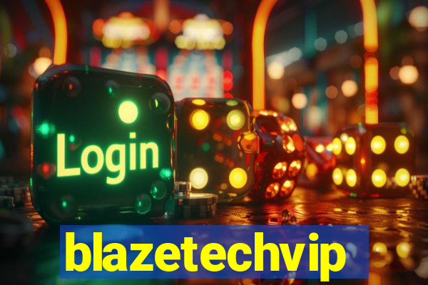 blazetechvip