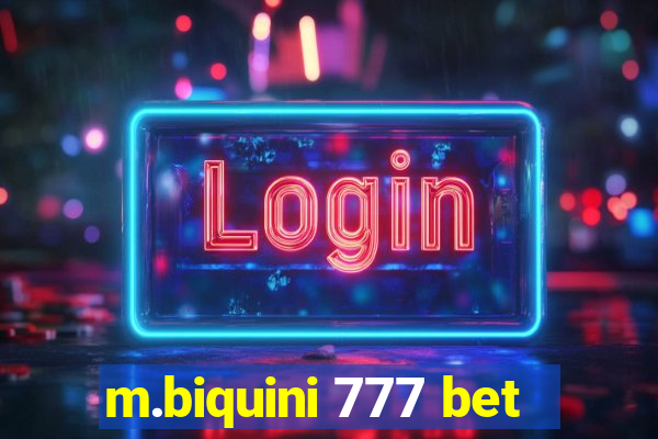 m.biquini 777 bet