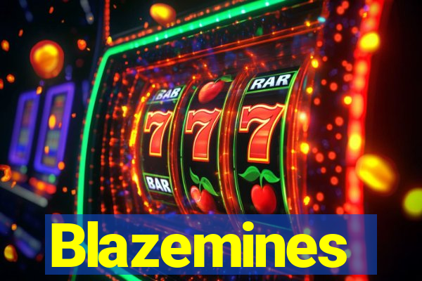 Blazemines