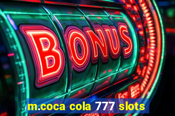 m.coca cola 777 slots