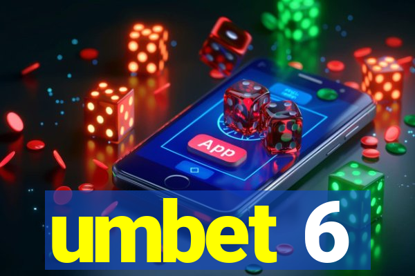 umbet 6