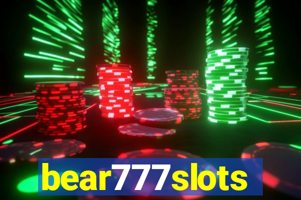 bear777slots