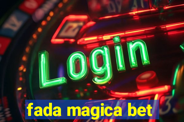 fada magica bet