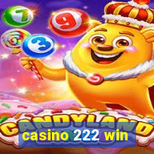 casino 222 win