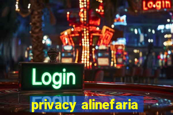 privacy alinefaria