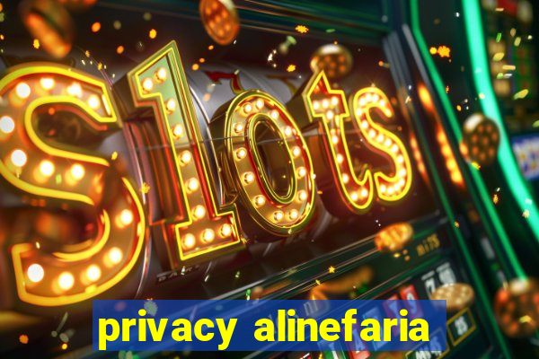 privacy alinefaria