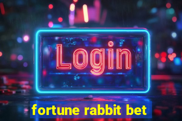 fortune rabbit bet