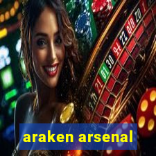 araken arsenal