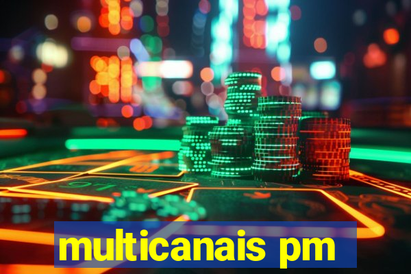 multicanais pm