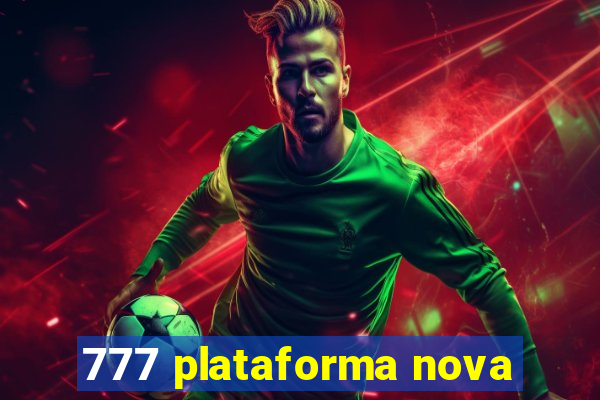 777 plataforma nova