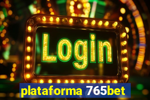 plataforma 765bet