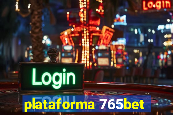 plataforma 765bet