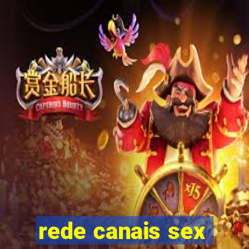 rede canais sex