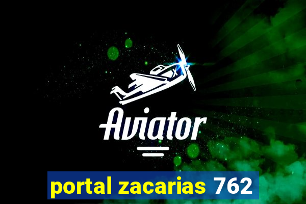 portal zacarias 762