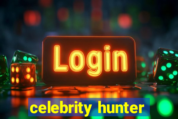 celebrity hunter