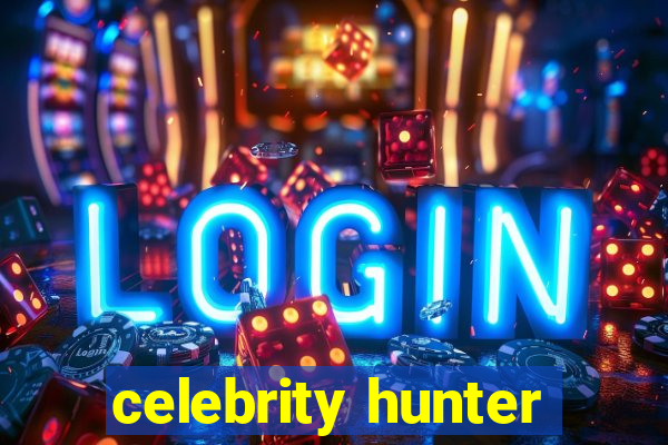 celebrity hunter