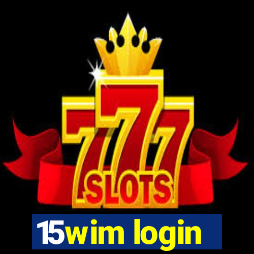 15wim login