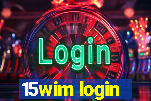 15wim login