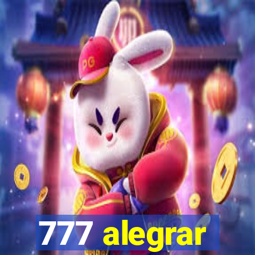 777 alegrar