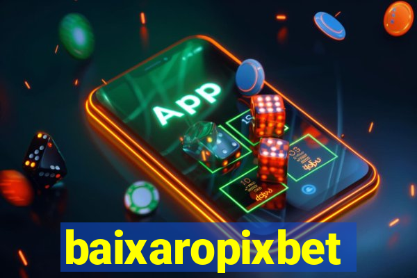 baixaropixbet