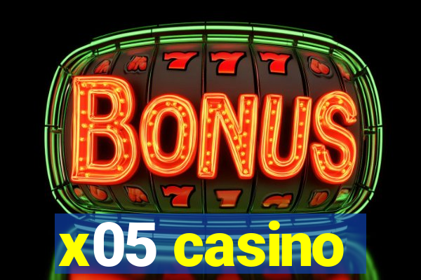 x05 casino