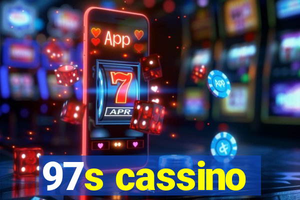 97s cassino