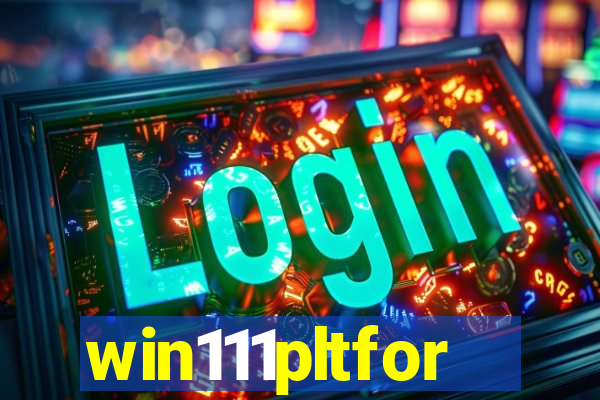 win111pltfor