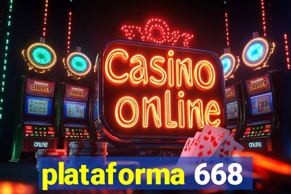 plataforma 668