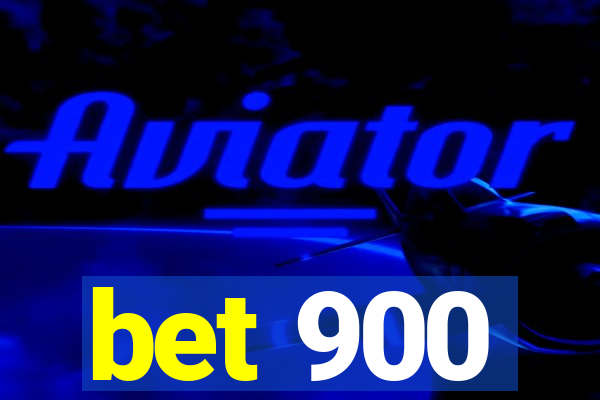 bet 900