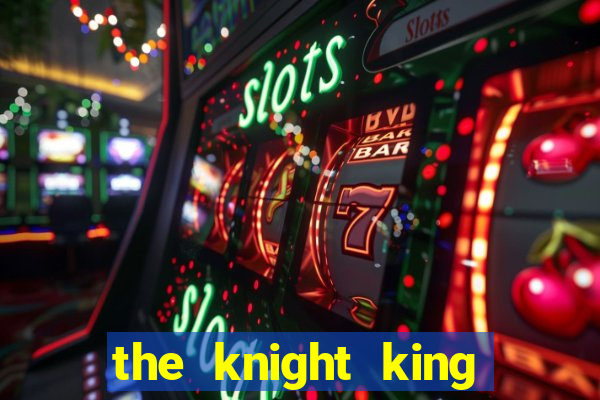 the knight king who returned with a god manga
