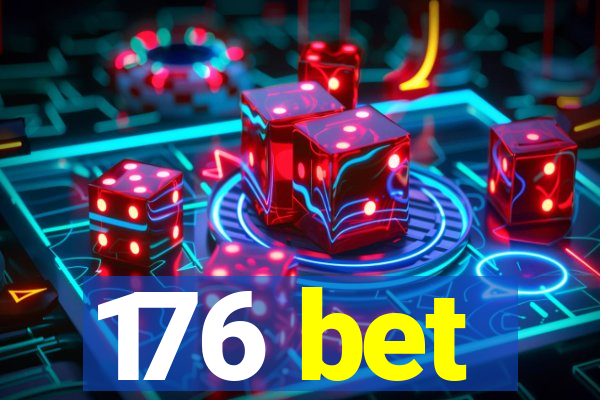 176 bet