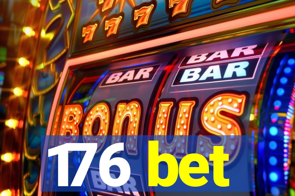 176 bet