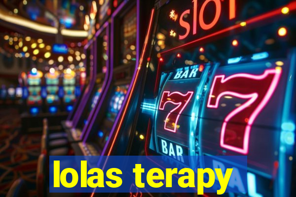 lolas terapy