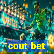 cout bet