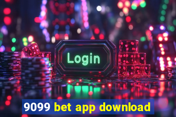 9099 bet app download