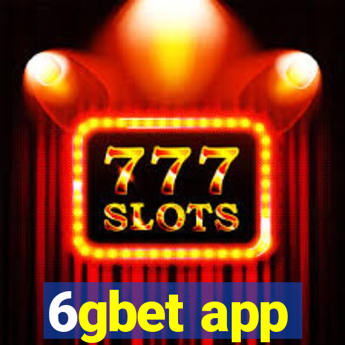 6gbet app