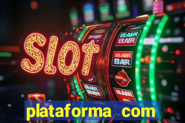 plataforma com conta demo fortune tiger