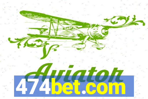 474bet.com