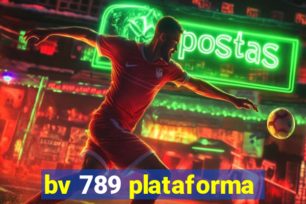 bv 789 plataforma