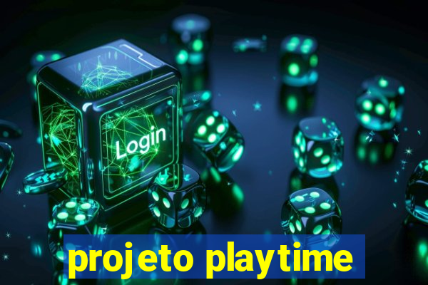 projeto playtime