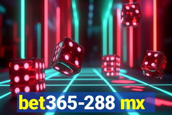 bet365-288 mx