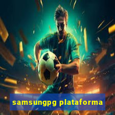 samsungpg plataforma