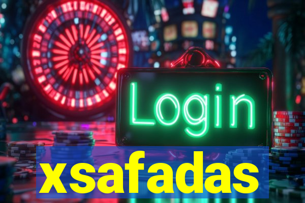 xsafadas