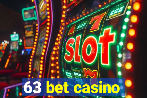 63 bet casino